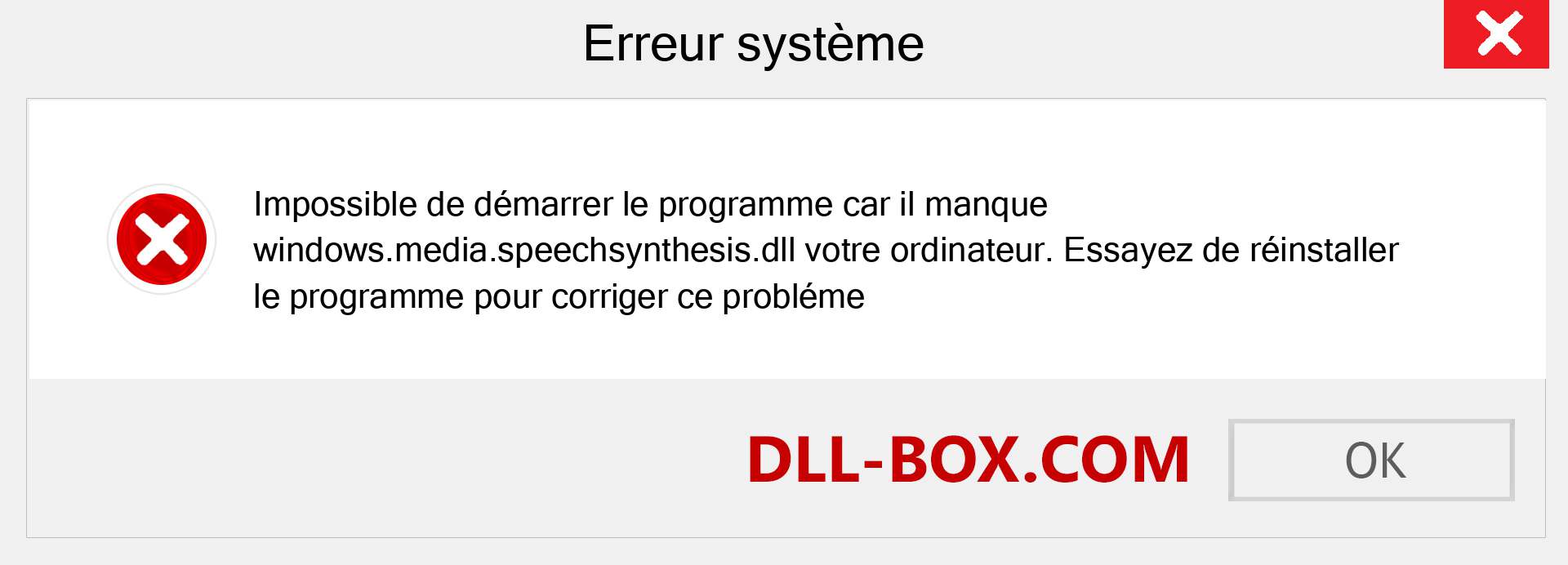 Le fichier windows.media.speechsynthesis.dll est manquant ?. Télécharger pour Windows 7, 8, 10 - Correction de l'erreur manquante windows.media.speechsynthesis dll sur Windows, photos, images